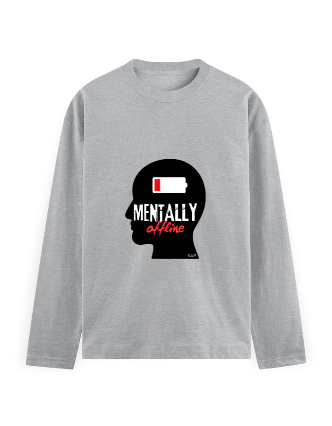 Mentally Offline | Men's Full Sleeve T-Shirt | EzzX